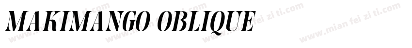 Makimango Oblique字体转换